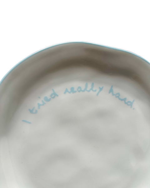Statement Plate - 'I tried really hard'