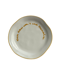 Statement Plate - 'these dishes won't wash themselves'