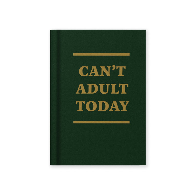 Can't Adult Today A7 Notebook
