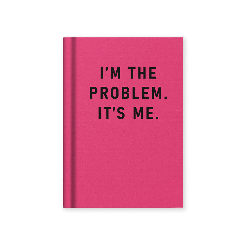 I'm the Problem, It's Me A7 Notebook