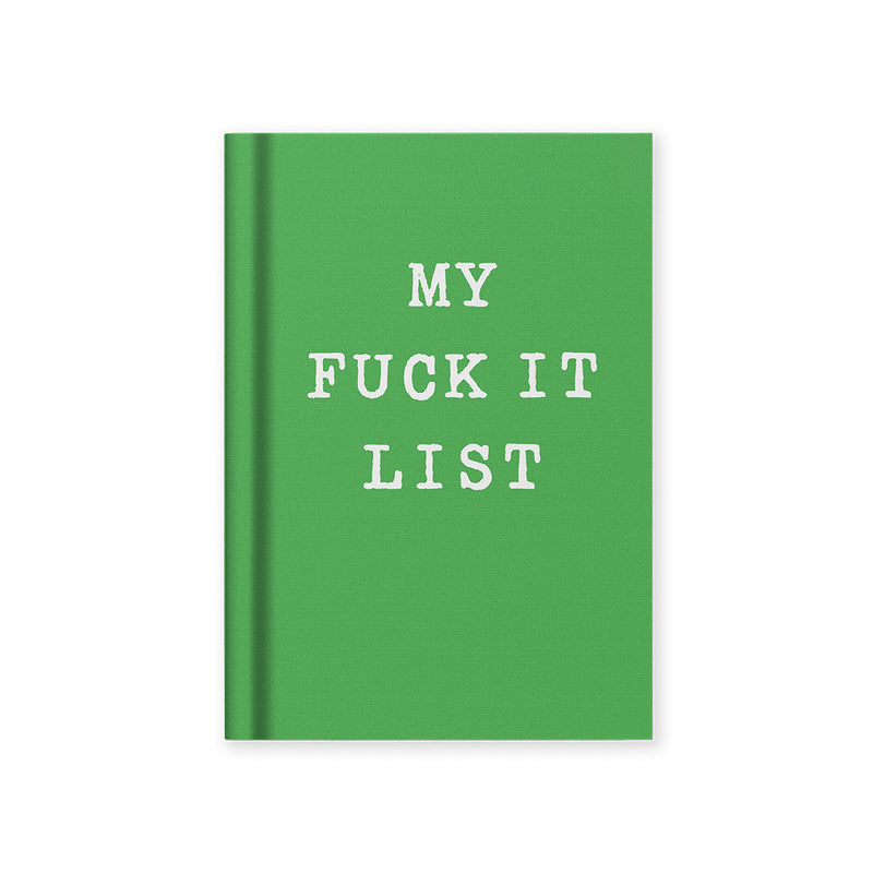 Fuck It List A7 Notebook