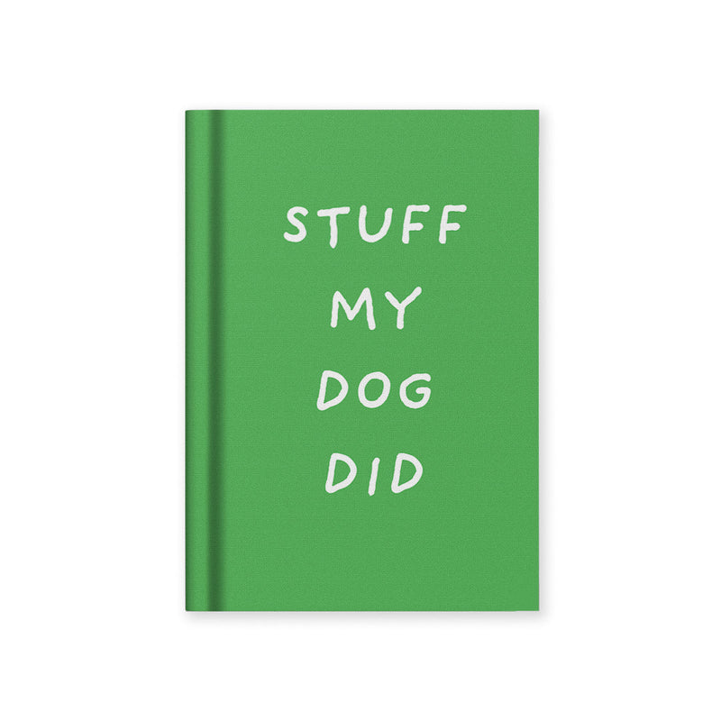Stuff My Dog Did A7 Notebook
