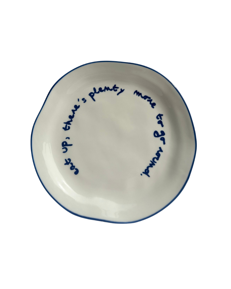 Statement Plate - 'eat up there's plenty more to go around'