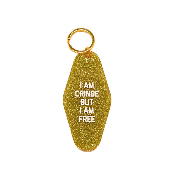 I am Cringe But I am Free Keychain