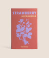 Strawberry ‘Alexandria’ Seeds