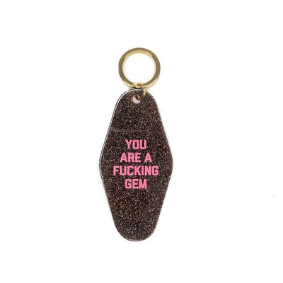 You Are a Fucking Gem Glitter Motel Keychain