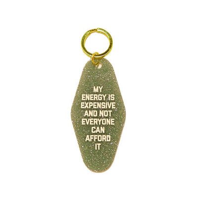 My Energy is Expensive Motel Keychain