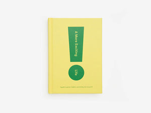 A More Exciting Life by School of Life