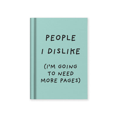 People I Dislike A7 Notebook