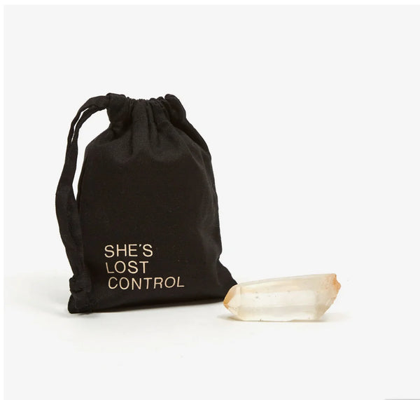 She’s Lost Control - Natural Quartz Medium