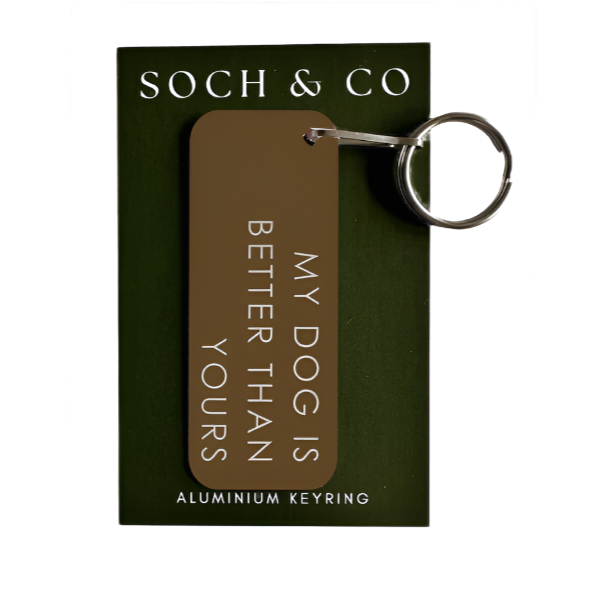 My Dog is Better Than Yours Keyring