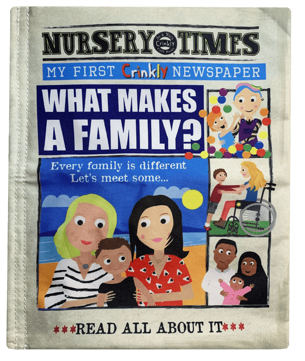 Crinkly Cloth Newspaper - What Makes A Family