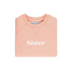 Bob & Blossom - Coral Pink 'SISTER' Sweatshirt