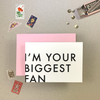 IMOGEN OWEN - I’m Your Biggest Fan Card