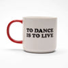 Magpie - Peanuts - To Dance is To Live Mug